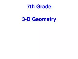 7th Grade 3-D Geometry