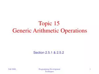 Topic 15 Generic Arithmetic Operations