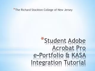 Student Adobe Acrobat Pro e-Portfolio &amp; KASA Integration Tutorial