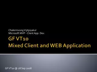 GF VT10 Mixed Client and WEB Application