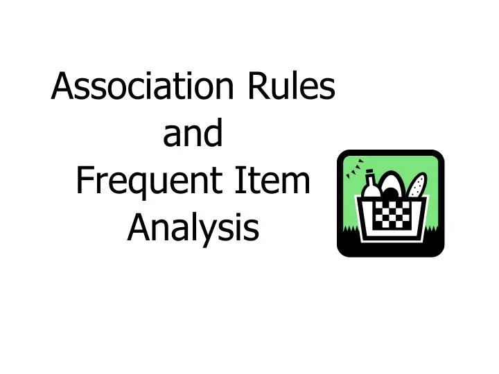 association rules and frequent item analysis