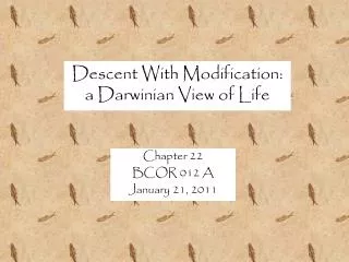 Descent With Modification: a Darwinian View of Life