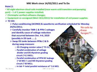 MKI Work since 14/02/2011 and To Do Point 2: