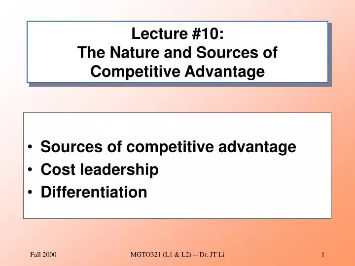 lecture 10 the nature and sources of competitive advantage