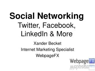 Social Networking Twitter, Facebook, LinkedIn &amp; More