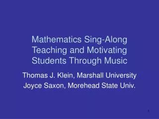 Mathematics Sing-Along Teaching and Motivating Students Through Music