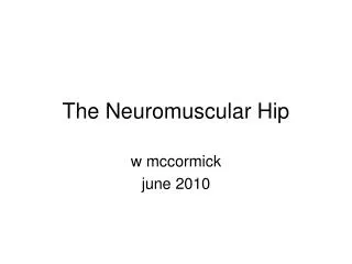The Neuromuscular Hip