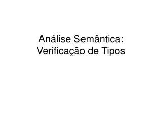 an lise sem ntica verifica o de tipos