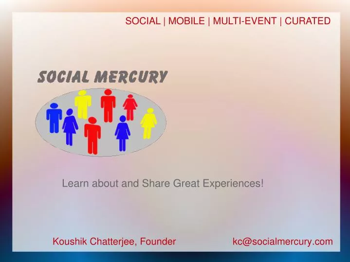 koushik chatterjee founder kc@socialmercury com