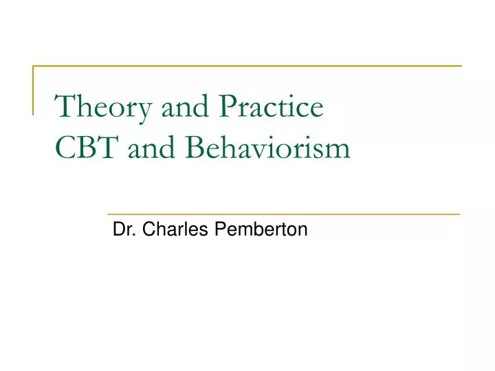 theory and practice cbt and behaviorism