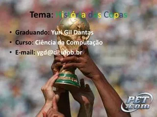 tema h i s t r i a d a s c o p a s