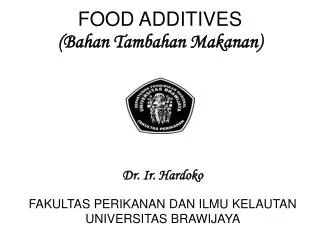 FOOD ADDITIVES (Bahan Tambahan Makanan)