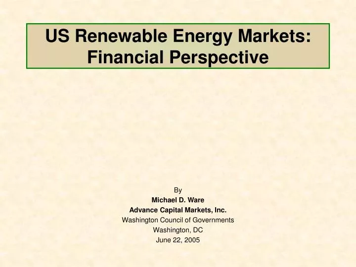 us renewable energy markets financial perspective