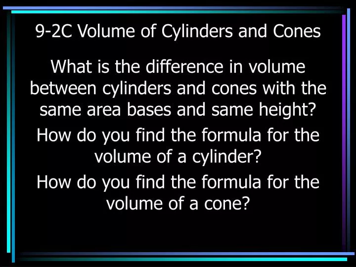 9 2c volume of cylinders and cones