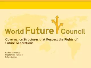 Governance Structures that Respect the Rights of Future Generations