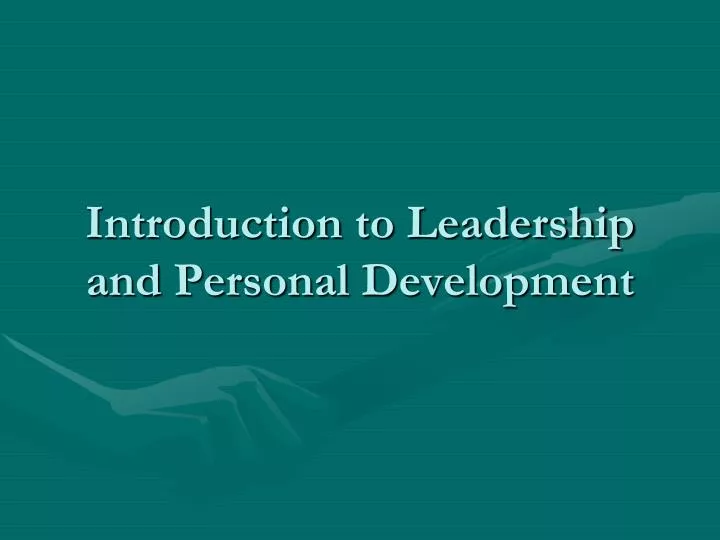 introduction to leadership and personal development