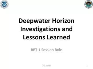 Deepwater Horizon Investigations and Lessons Learned