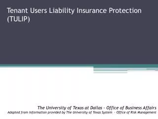 Tenant Users Liability Insurance Protection (TULIP)