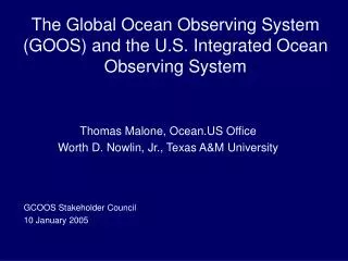 The Global Ocean Observing System (GOOS) and the U.S. Integrated Ocean Observing System