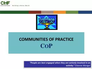 COMMUNITIES OF PRACTICE C O P