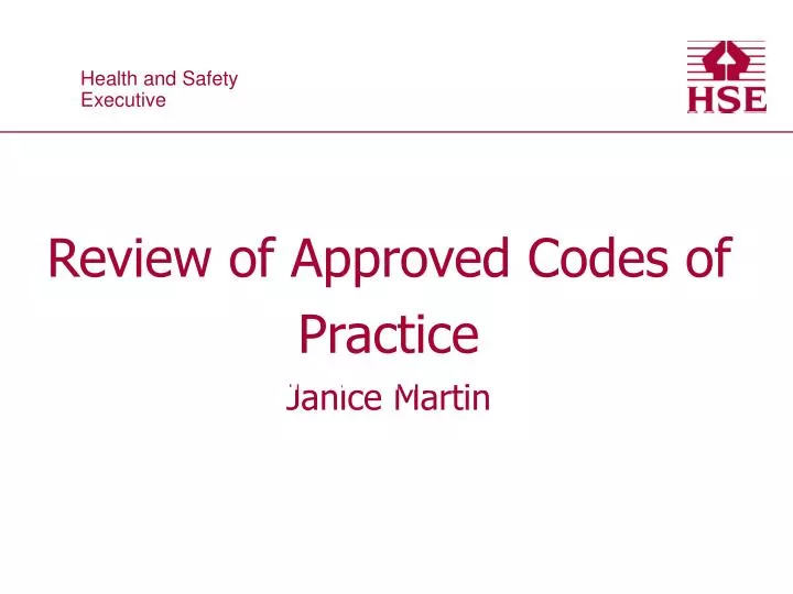 review of approved codes of practice janice martin