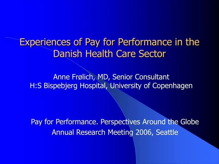 experiences of pay for performance in the danish health care sector