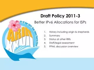 Draft Policy 2011-3 Better IPv6 Allocations for ISPs