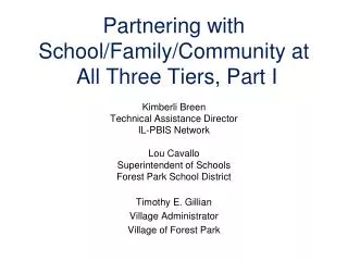 Partnering with School/Family/Community at All Three Tiers, Part I