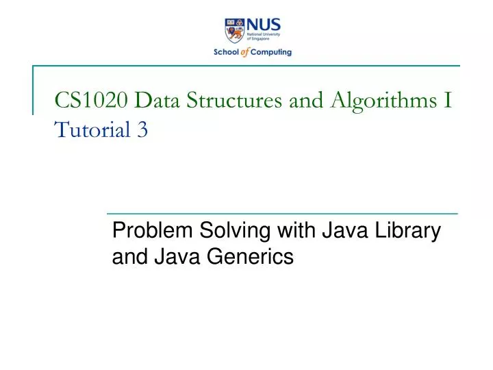 cs1020 data structures and algorithms i tutorial 3