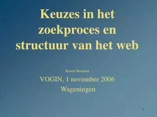 keuzes in het zoekproces en structuur van het web