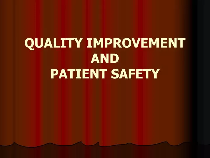 quality improvement and patient safety