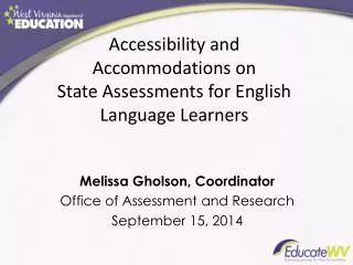 Accessibility and Accommodations on State Assessments for English Language Learners