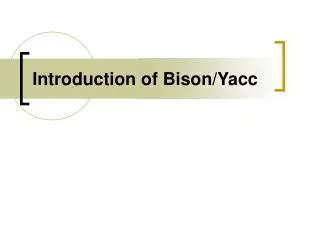 introduction of bison yacc