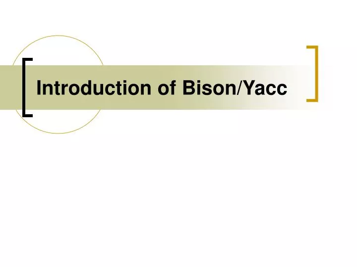 introduction of bison yacc