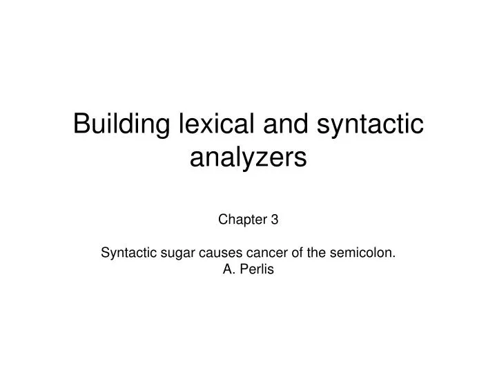building lexical and syntactic analyzers