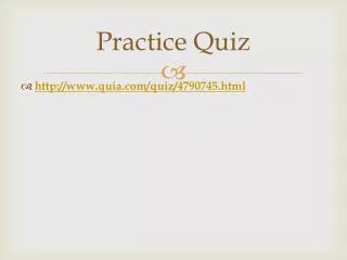 Practice Quiz