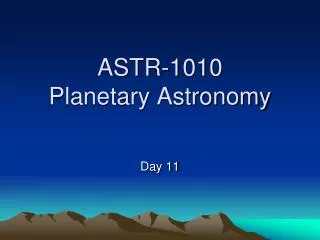 astr 1010 planetary astronomy