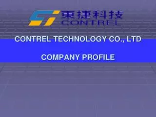 CONTREL TECHNOLOGY CO., LTD COMPANY PROFILE