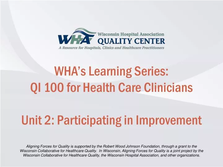 wha s learning series qi 100 for health care clinicians unit 2 participating in improvement
