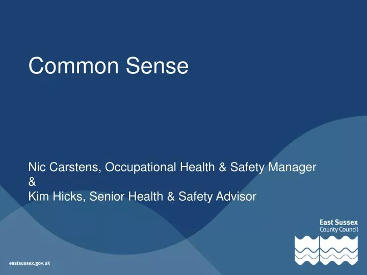 common sense nic carstens occupational health safety manager kim hicks senior health safety advisor