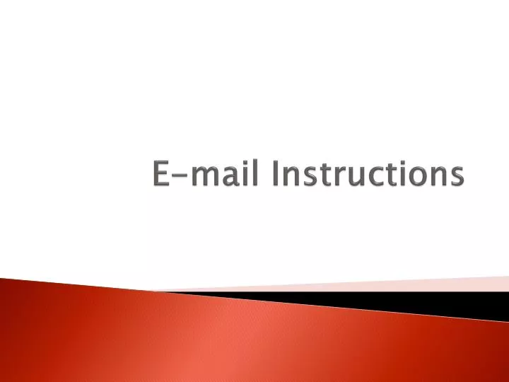 e mail instructions