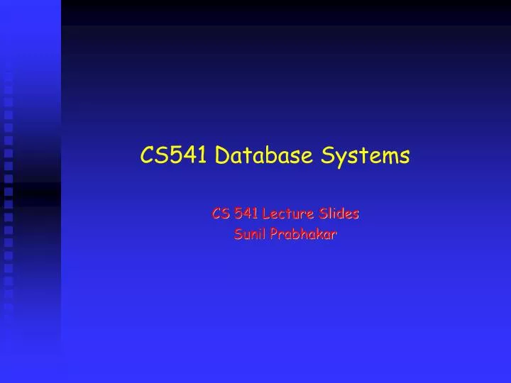 cs541 database systems