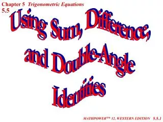 Using Sum, Difference, and Double-Angle Identities