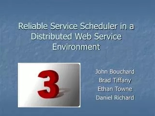 Reliable Service Scheduler in a Distributed Web Service Environment