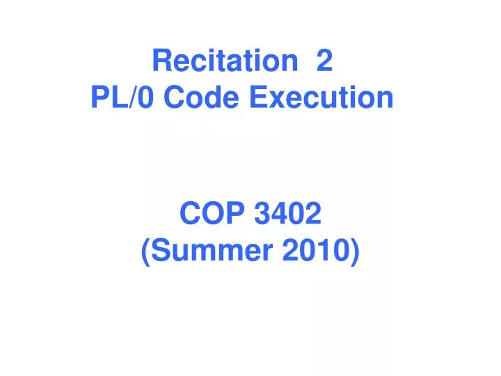 recitation 2 pl 0 code execution