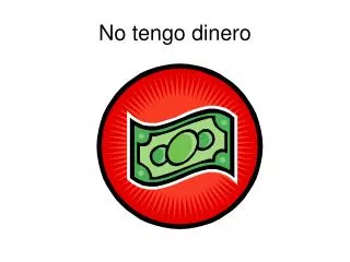 no tengo dinero
