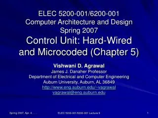 Vishwani D. Agrawal James J. Danaher Professor Department of Electrical and Computer Engineering