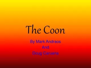the coon