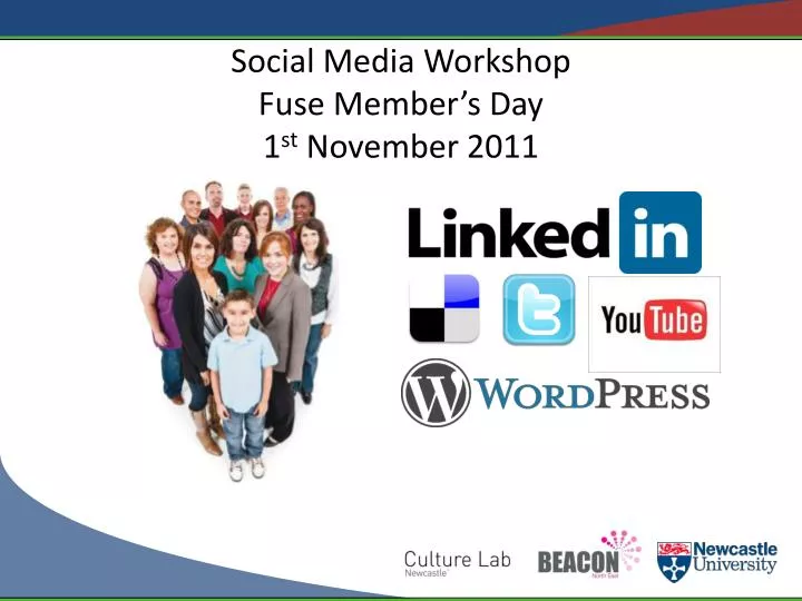 social media workshop fuse member s day 1 st november 2011