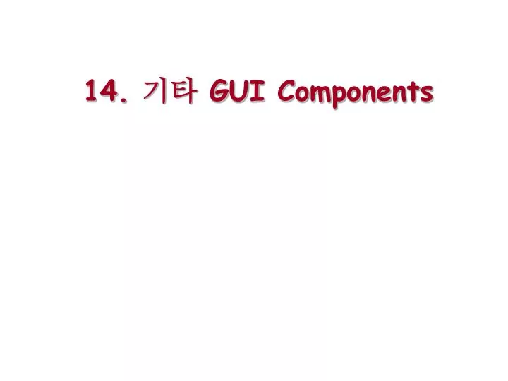 14 gui components